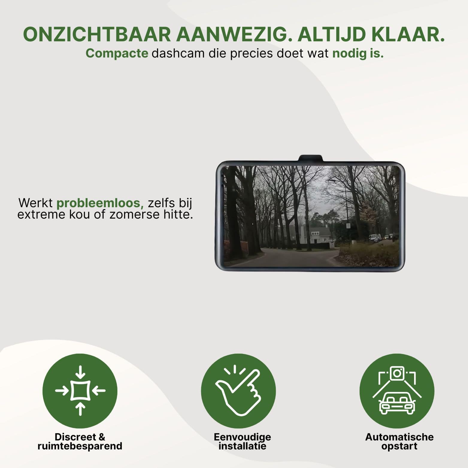 SafeVision Pro dashcam met discreet ontwerp, automatische opstart en storingsvrije werking bij hitte of kou.