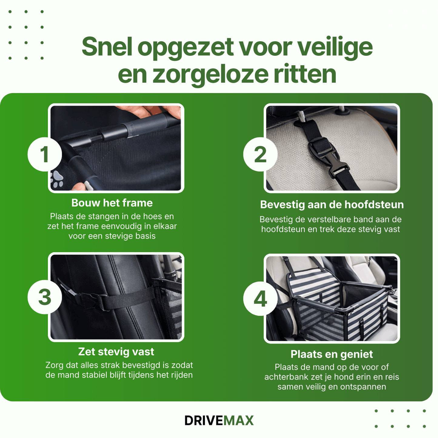 Step by step guide showing installation of a dog car seat with frame assembly and headrest straps.